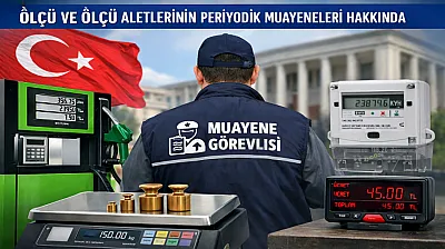 Muayenesiz Ölçü Aleti Kullananlara Yasal İşlem Geliyor