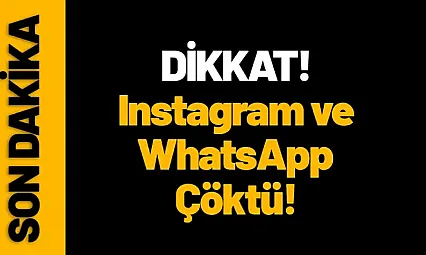 Instagram ve WhatsApp Çöktü...