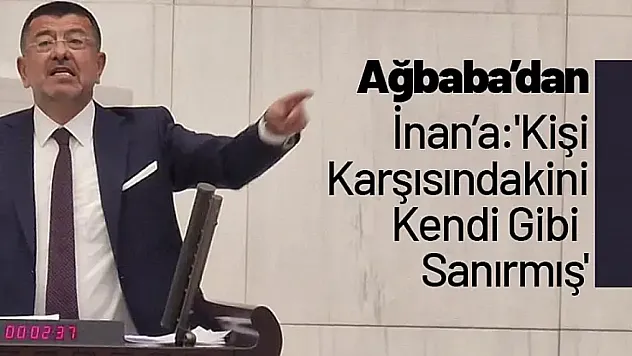 Ağbaba'dan İnan'a: 'Kişi Karşısındakini Kendi Gibi Sanırmış'