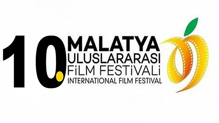 10. Malatya Uluslararası Film Festivali'ne Başvurular Başladı