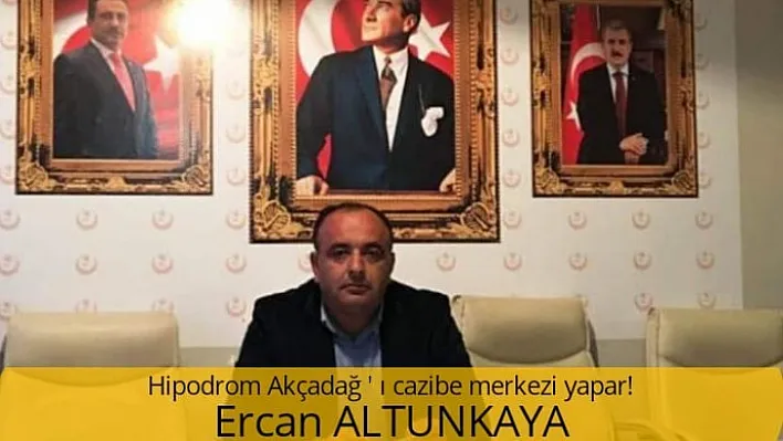 Başkan Altunkaya'dan Akçadağ'a Hipodrom Vurgusu.