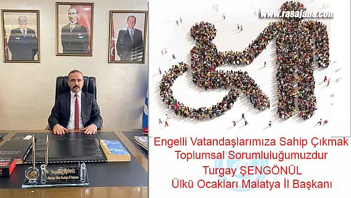 Başkan Şengönül:Engelli vatandaşlarımıza sahip çıkmak,toplumsal sorumluluğumuzdur