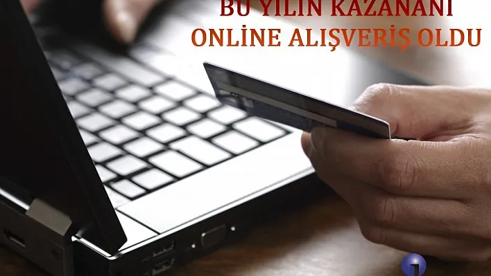 Bu Yılın Kazananı Online Alışveriş Oldu