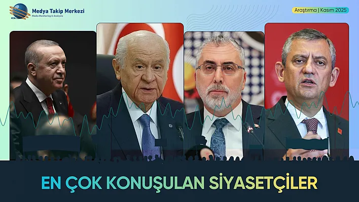 En Çok Konuşulan Siyasetçiler Belli Oldu!