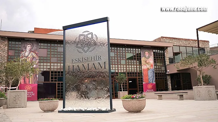 Eskişehir Hamam Müzesi Kapılarını Açıyor