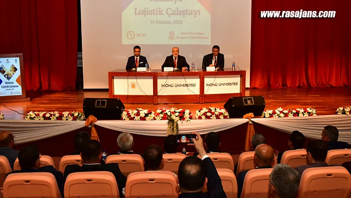 İnönü Üniversitesinde 'Lojistik Çalıştayı' Düzenlendi