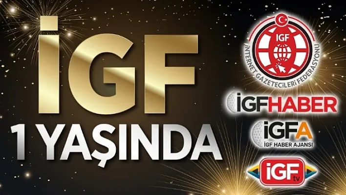 İnternet Gazetecileri Federasyonu (İGF) 1 Yaşında