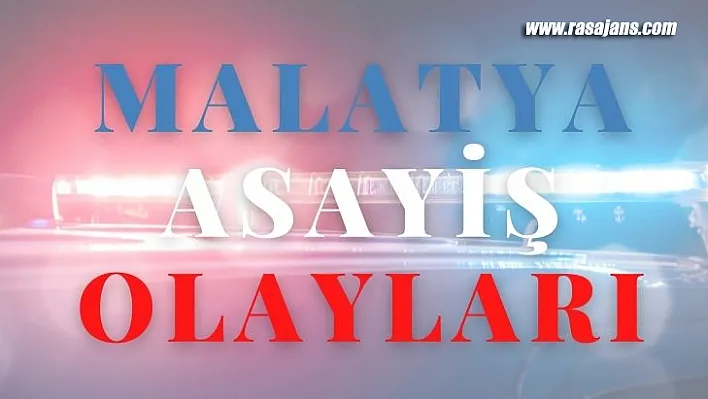 Malatya Asayiş Olayları