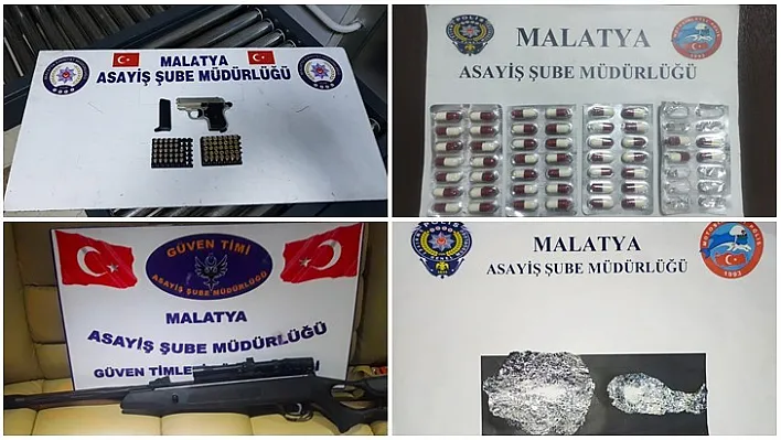 Malatya İl Emniyet Asayiş Şube Müdürlüğü görevlilerince yapılan çalışmalarda