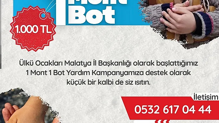 Malatya Ülkü Ocakları'ndan 1 Mont 1 Bot Kampanyası