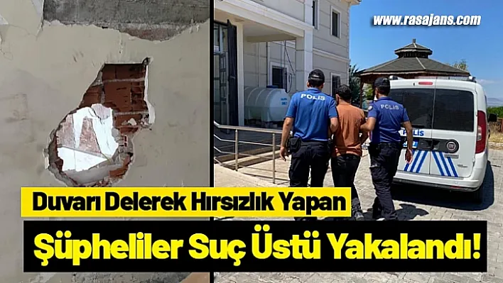 Şüpheliler Suç Üstü Yakalandı!