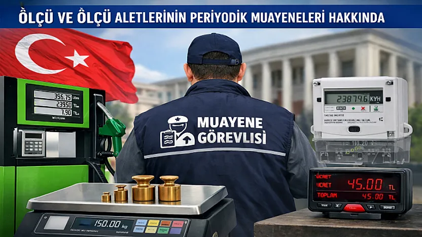 Muayenesiz Ölçü Aleti Kullananlara Yasal İşlem Geliyor