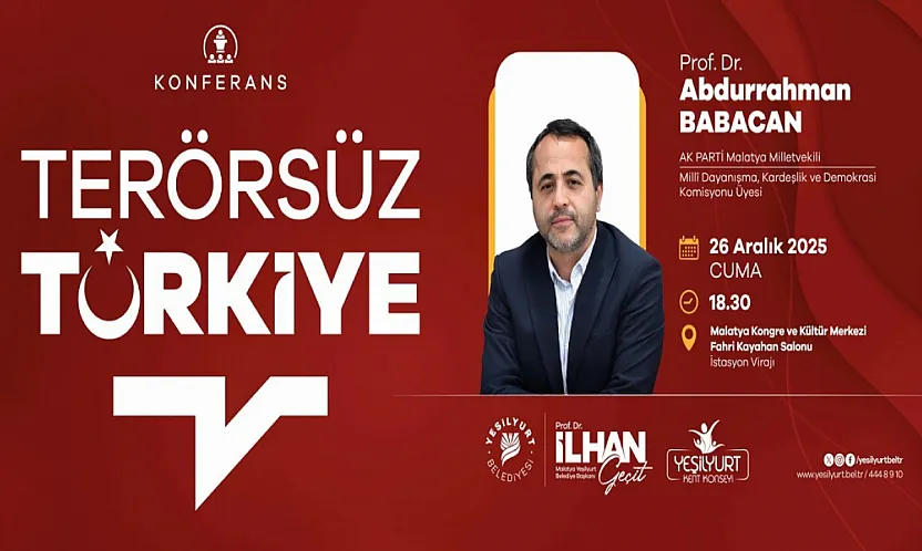 Yeşilyurt'ta Terörsüz Türkiye Konferansı Düzenleniyor!